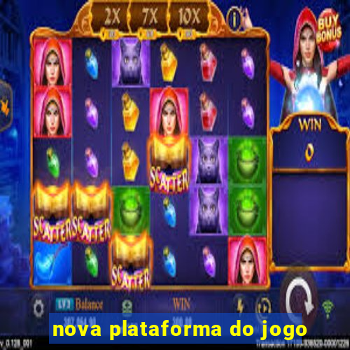 nova plataforma do jogo